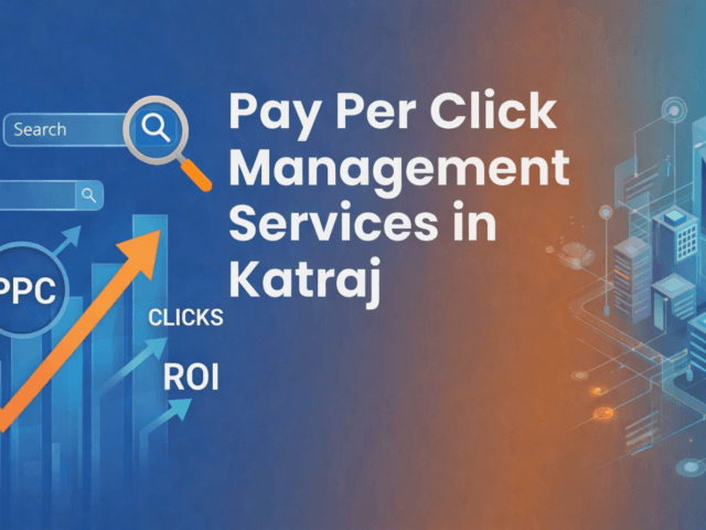 Pay Per Click Management Service in Katraj